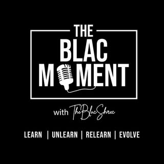 The Blac Moment